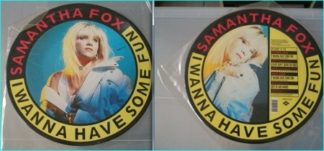 Samantha FOX: I wanna have some fun 12" PICTURE DISC. Check video. HIGHLY RECOMMENDED