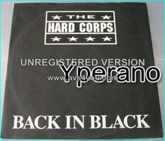 The Hard Corps: back in black 12" cover of the AC/DC classic (4 songs). Check live video