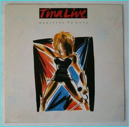 Tina TURNER: Addicted To Love (Live) 7" [alternate mix of the track] Check video