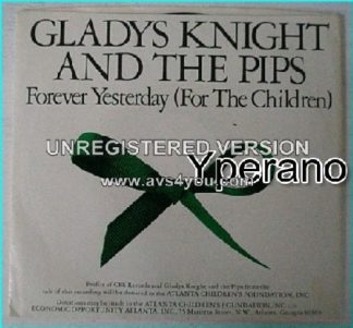 GLADYS KNIGHT AND THE PIPS: Forever Yesterday (For the Children) 7"