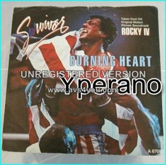 SURVIVOR: Burning Heart 7" [from the album Rocky IV soundtrack] Their 2nd most successful song. Check video