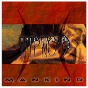 HIPNOID: Mankind Brasilian N.W.O.B.H.M band 13 track ULTRA RARE CD. Exclusive sale outside of Brazil. Check samples