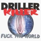 DRILLER KILLER: Fuck The World CD [Swedish Hardcore Punk / Death Metal] Check samples