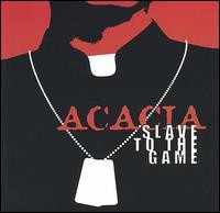 ACACIA: Slave to the Game CD Rock - Alternative from the UK. 12 song CD, CHECK VIDEO