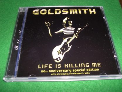 GOLDSMITH: Life is Killing Me 20th Anniversary special Edition w.unreleased songs CD. Great N.W.O.B.H.M. HIGHLY RECOMMENDED