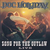 DOC HOLLIDAY: Song for the Outlaw LIVE CD [Southern rock. remastered 2 bonus tracks]