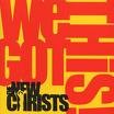 THE NEW CHRISTS: We Got This CD Stooges, MC5 like Check samples