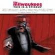 THE MILWAUKEES : This Is A Stickup CD Recommended if you like Foo Fighters, Sunny Day Real Estate. Check samples