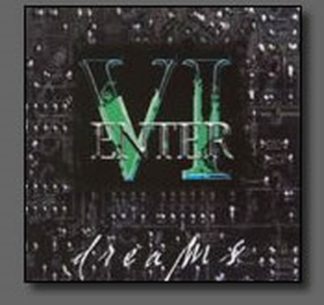 ENTER VI: Dreams CD "Kill em All" type of thrash metal with Modern elements. Check whole songs. HIGHLY RECOMMENDED