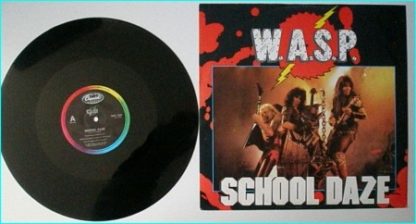 W.A.S.P. School Daze 12" [ brilliant version of the classic Paint it Black] check audio