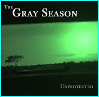 The GRAY SEASON: Unprotected CD Alternative Rock, Grunge, H.C. Check samples. HIGHLY RECOMMENDED