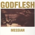 GODFLESH: Messiah CD See VIDEO. Best band in their field industrial Metal / noise rock Check samples. HIGHLY RECOMMENDED