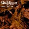 MUDSLINGER: Cover The Sun CD. heavy slow doomy sludge-obsessed Death Metal. Check Audio samples HIGHLY RECOMMENDED