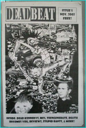 Deadbeat zine issue 5. Nov. 2002. Punk 'zine. Dead Kennedys, MC5, Death Becomes You- Free for orders of £20+