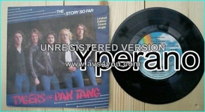 TYGERS OF PAN TANG: The story so far 7" + Silver or gold + All or nothing (unreleased cover song).