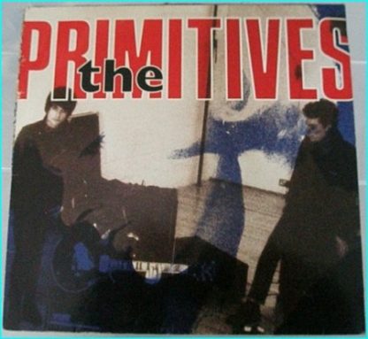 The Primitives: lovely LP Contains the hit "Crush". Killer album Check videos.