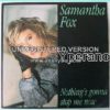 Samantha FOX: Nothing's Gonna Stop Me Now 7" Check video