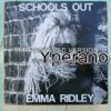 Emma RIDLEY: Schools Out 7" + Schools Out (the trash mix) Sexy Emma covers the Alice Cooper classic. Check video