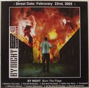 BY NIGHT: Burn the Flags CD PROMO. Great old school metalcore. Check video