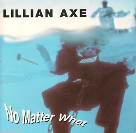 LILLIAN AXE: No Matter What CD. Badfinger cover x2 + Check video