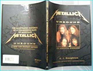 METALLICA: Unbound BOOK The Unofficial Biography [Paperback] K.J. Doughton. Masterful, a real must have for Metallica fans!