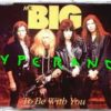 MR. BIG: To Be with You CD + 3 live songs from Tokyo Japan 1991. Check video