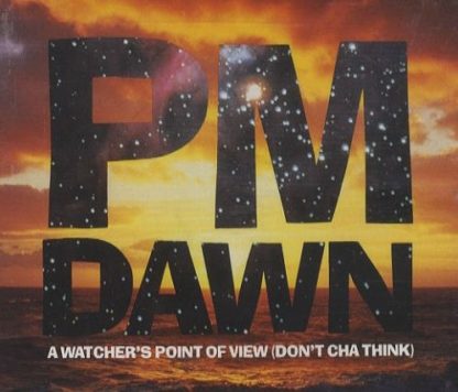 PM DAWN: A Watcher's Point Of View CD single. Check video