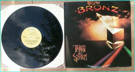 BRONZ: Taken by storm LP. Rare Italian version. Check videos. Max Bacon on Vocals. Classic!