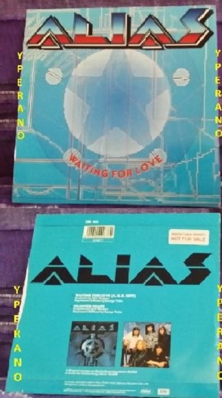 ALIAS: Waiting for Love 7" Promo. Check videos! Totally killer A.O.R ballad that went in the No 1 in the US charts!