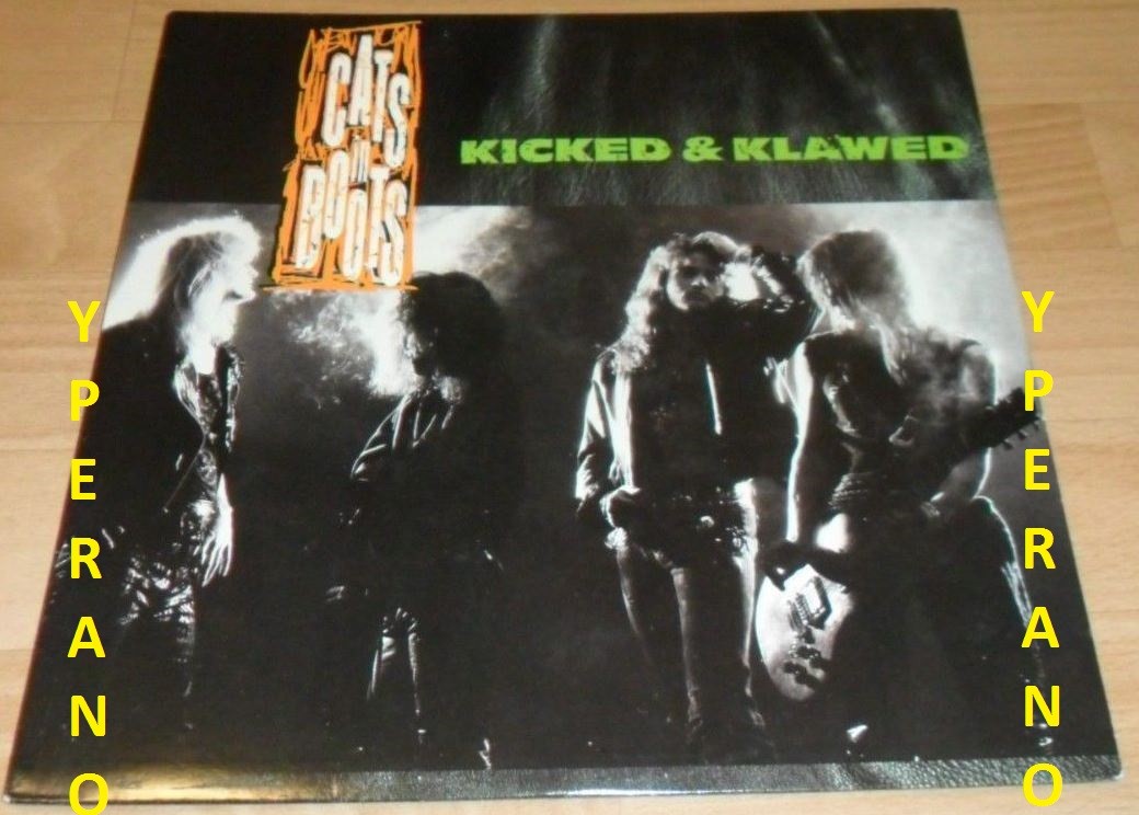 CATS IN BOOTS Kicked & Klawed LP Very underrated band. Fantastic US