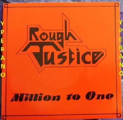 ROUGH JUSTICE: Million To One 7". Mint. Check audio. Ultra RARE NWOBHM. 1982 self financed single.