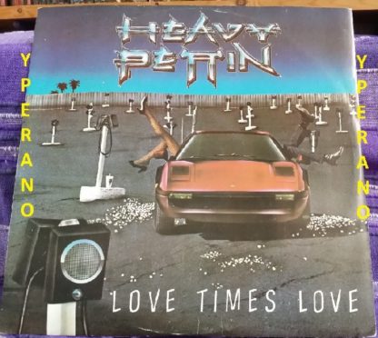 HEAVY PETTIN: Love Times Love 12" EP 1984 + exclusieve BBC version with crazy solos. Produced by Brian May of Queen. Check VIDEO